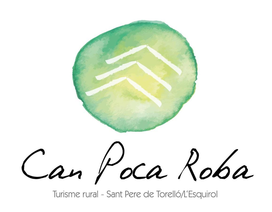 Can Poca Roba Sant Pere de Torello Exterior photo